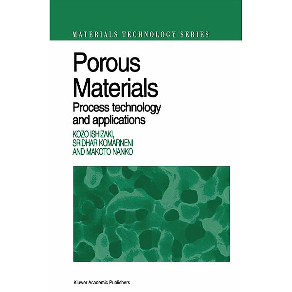 Porous Materials, Kozo Ishizaki, Sridhar Komarneni, Makoto Nanko