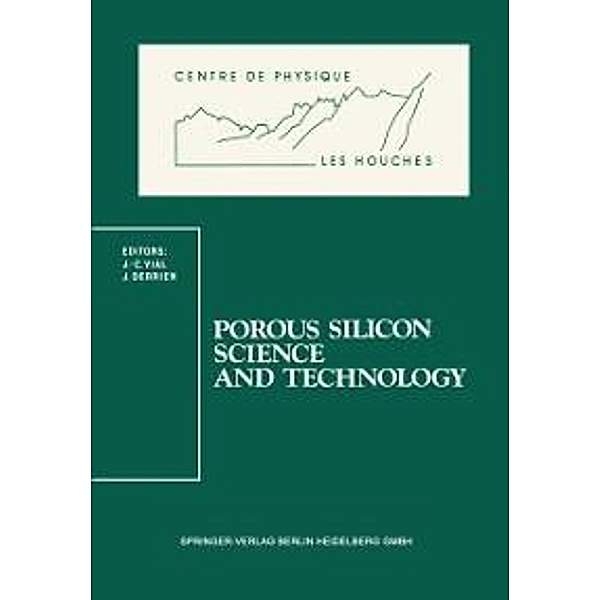 Porous Silicon Science and Technology / Centre de Physique des Houches Bd.1