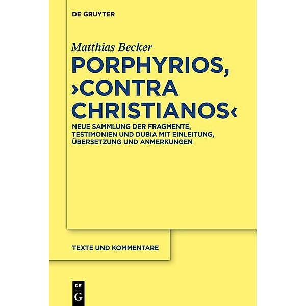 Porphyrios, Contra Christianos / Texte und Kommentare Bd.52, Matthias Becker