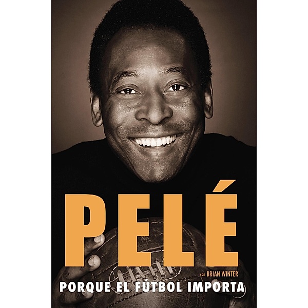 Porque el fútbol importa, Pelé, Brian Winter