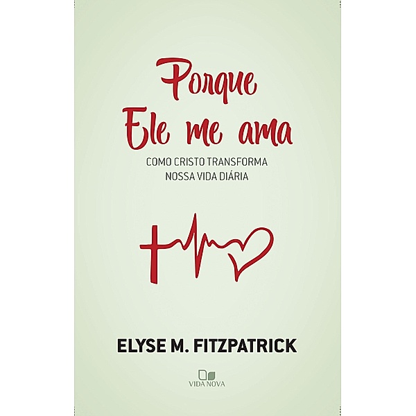 Porque Ele me ama, Elyse Fitzpatrick