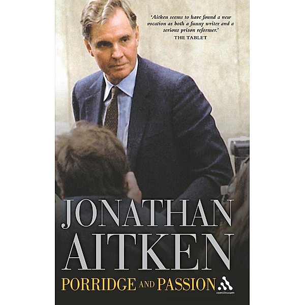 Porridge and Passion, Jonathan Aitken