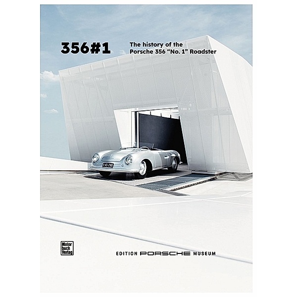Porsche 356 No. 1 - The Story, Porsche Museum