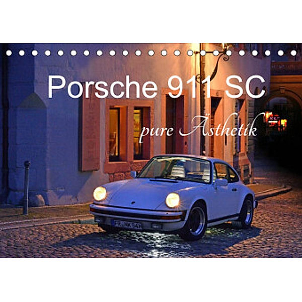 Porsche 911 SC pure Ästhetik (Tischkalender 2022 DIN A5 quer), Ingo Laue