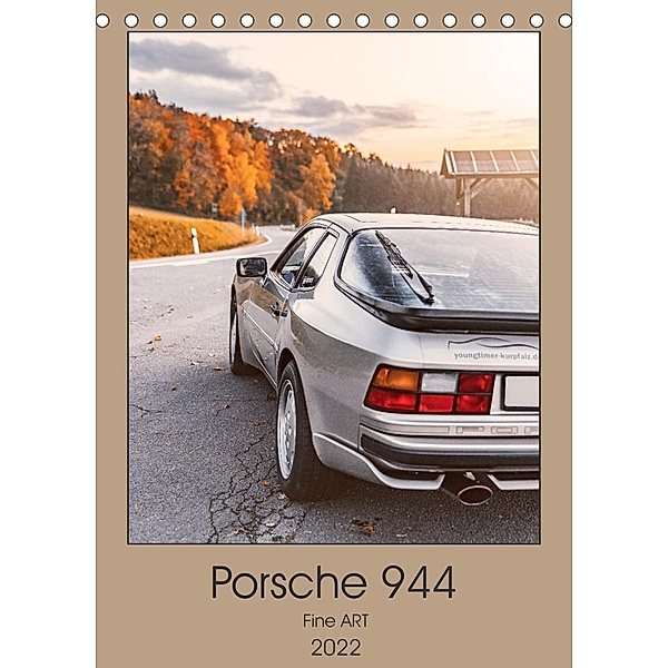 Porsche 944 - Fine Art (Tischkalender 2022 DIN A5 hoch), Björn Reiss