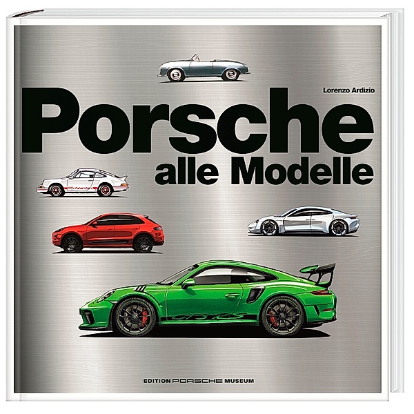 Porsche - Alle Modelle, Lorenzo Ardizio