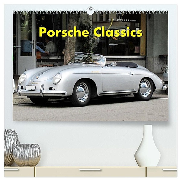Porsche Classics (hochwertiger Premium Wandkalender 2024 DIN A2 quer), Kunstdruck in Hochglanz, Arie Wubben