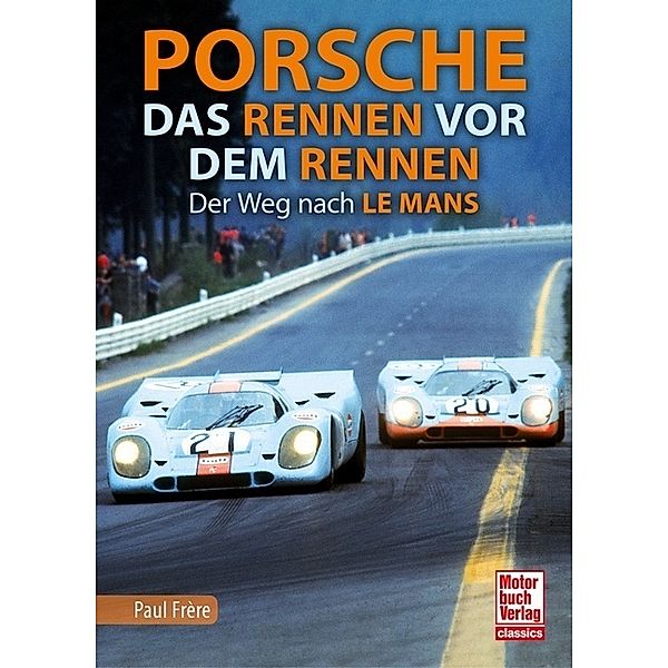 Porsche - Das Rennen vor dem Rennen, Paul Frère