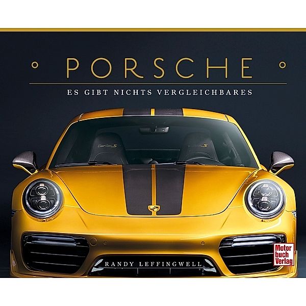 Porsche - Es gibt nichts Vergleichbares, Randy Leffingwell