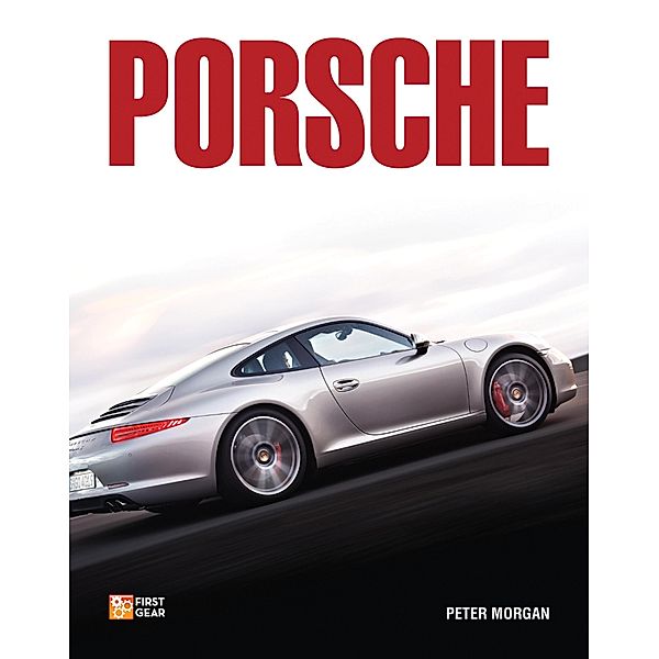Porsche / First Gear, Peter Morgan