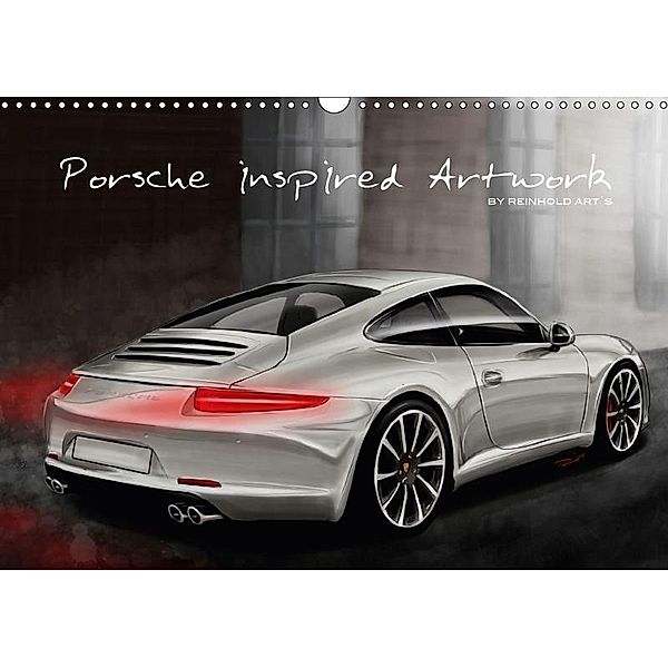 Porsche inspired Artwork by Reinhold Art (Wandkalender 2017 DIN A3 quer), Reinhold Autodisegno