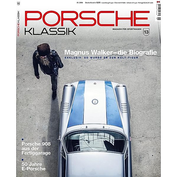 Porsche Klassik: .13 (01/2018) Magnus Walker - Die Biografie