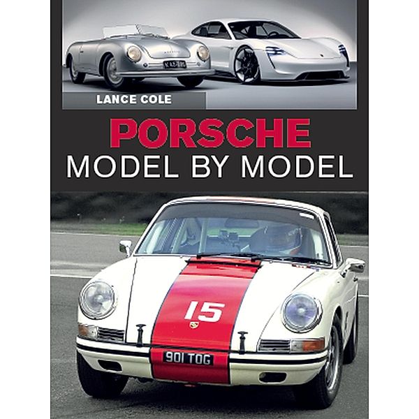 Porsche Model by Model, Lance Cole