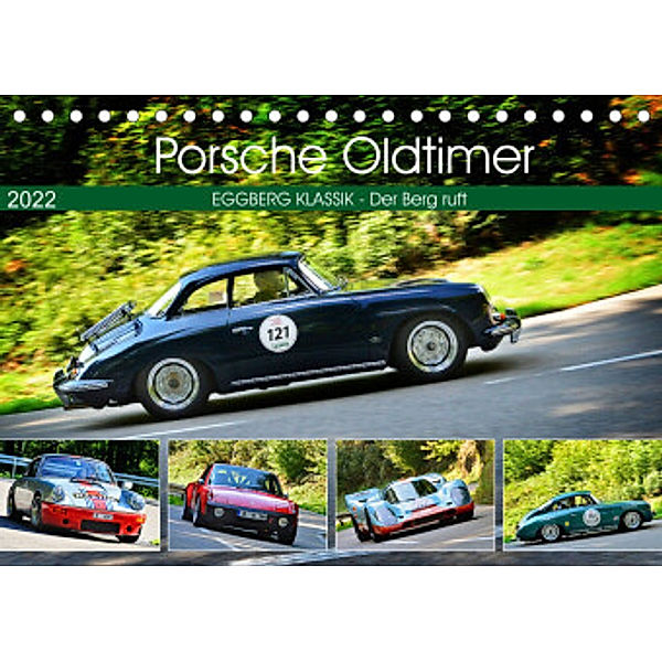 Porsche Oldtimer - EGGBERG KLASSIK - Der Berg ruft (Tischkalender 2022 DIN A5 quer), Ingo Laue