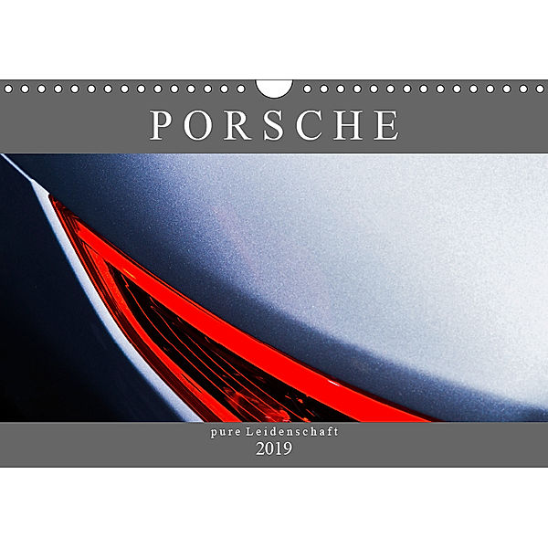 Porsche - pure Leidenschaft (Wandkalender 2019 DIN A4 quer), Peter Schürholz