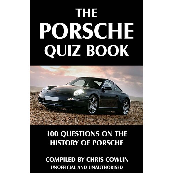Porsche Quiz Book / Andrews UK, Chris Cowlin