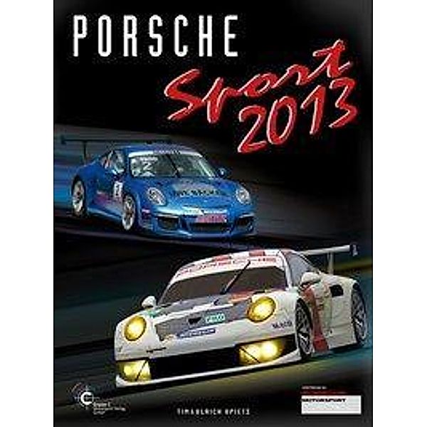 Porsche Sport 2013 - Internationales Jahrbuch, Porsche Sport 2013