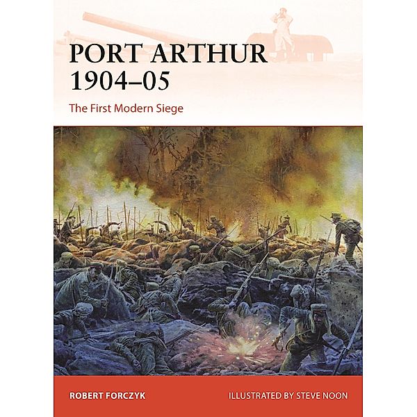 Port Arthur 1904-05, Robert Forczyk