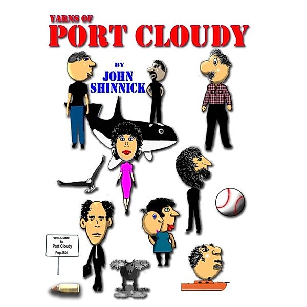 Port Cloudy, John Shinnick