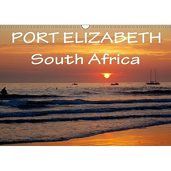Port Elizabeth - South Africa (Wall Calendar 2018 DIN A3 Landscape), Anke van Wyk