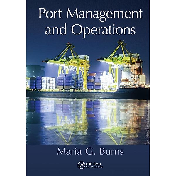 Port Management and Operations, Maria G. Burns
