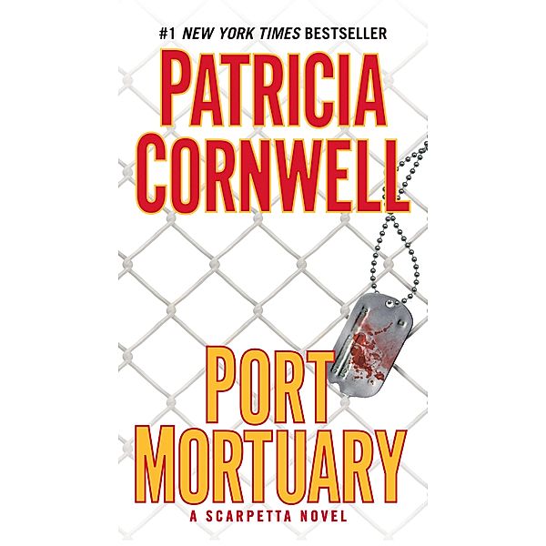 Port Mortuary / Scarpetta Bd.18, Patricia Cornwell