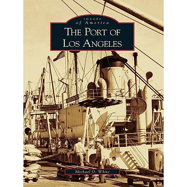 Port of Los Angeles, Michael D. White