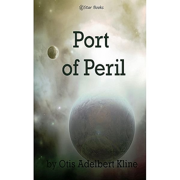 Port of Peril, Otis Adelbert Kline