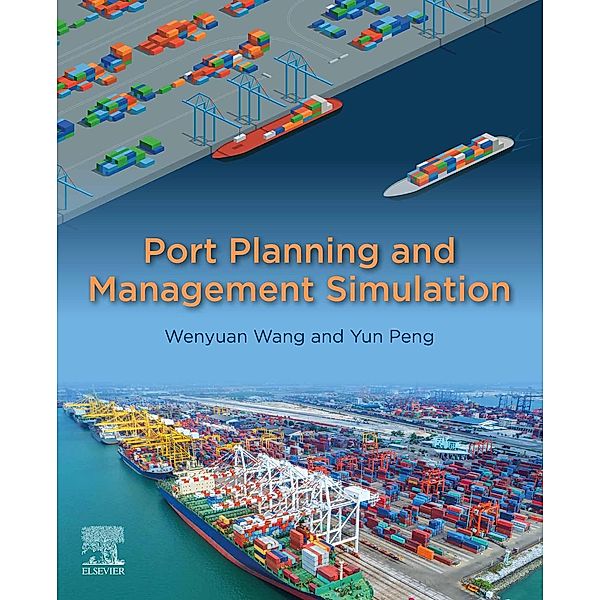 Port Planning and Management Simulation, Wenyuan Wang, Yun Peng