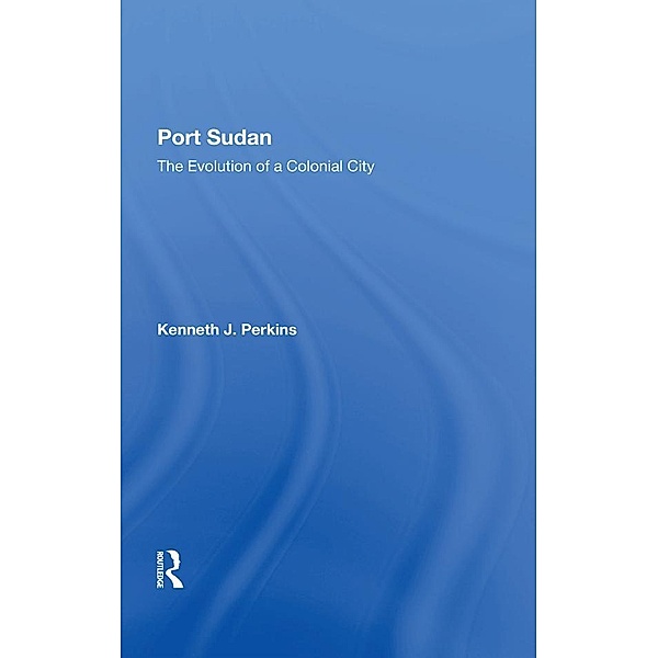 Port Sudan, Kenneth J Perkins