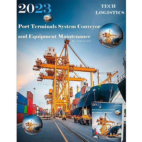 Port Terminals System - Conveyor and Equipment Maintenance, Sanjivan Saini