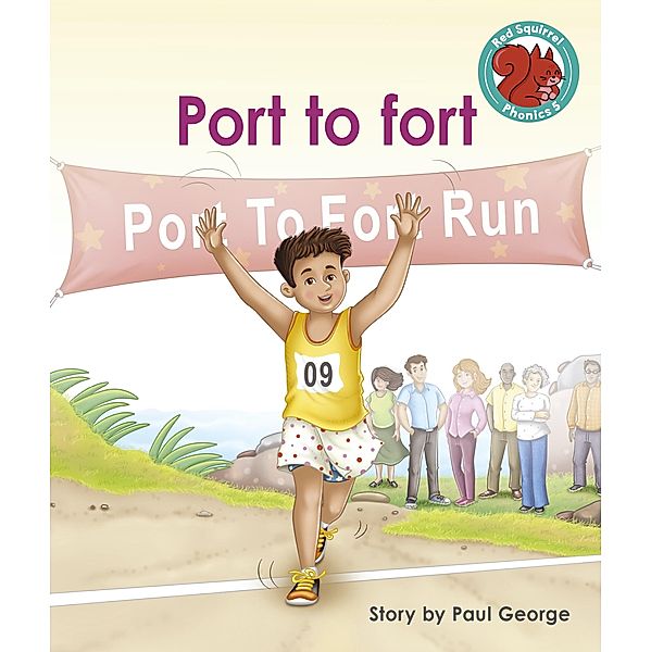 Port to fort / Raintree Publishers, Paul George