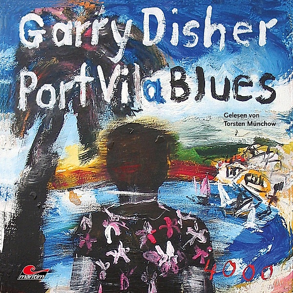 Port Vila Blues: Ein Wyatt-Roman, Garry Disher