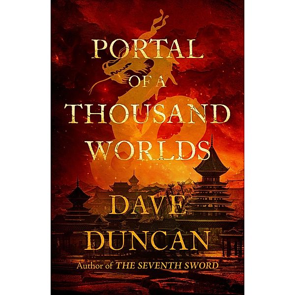 Portal of a Thousand Worlds, Dave Duncan