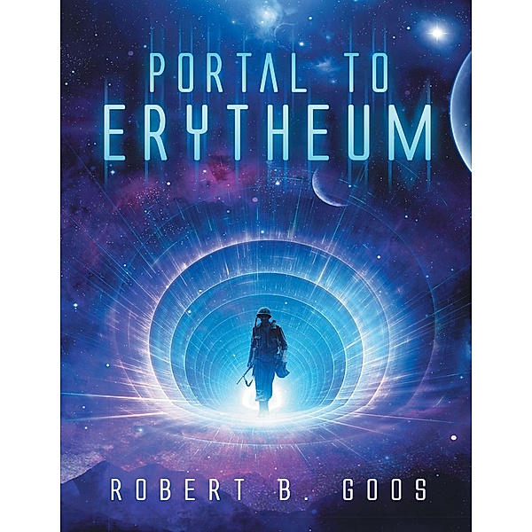Portal to Erytheum, Robert B. Goos