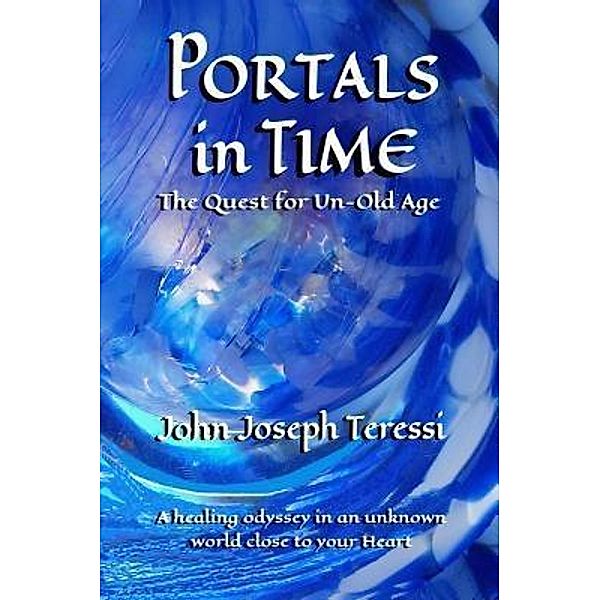 Portals in Time / High Castle Publishing, John Joseph Teressi