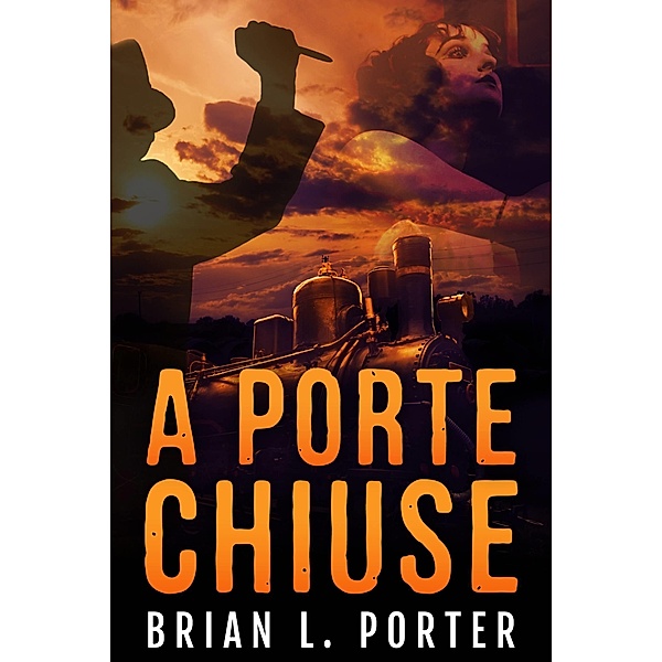 Porte Chiuse / Next Chapter, Brian L. Porter