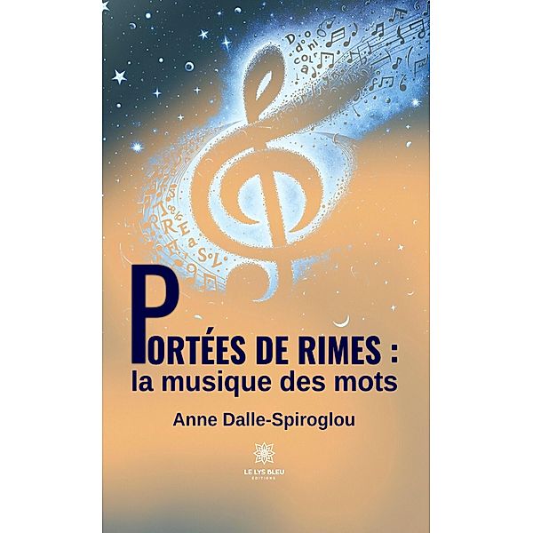 Portées de rimes : la musique des mots, Anne Dalle-Spiroglou