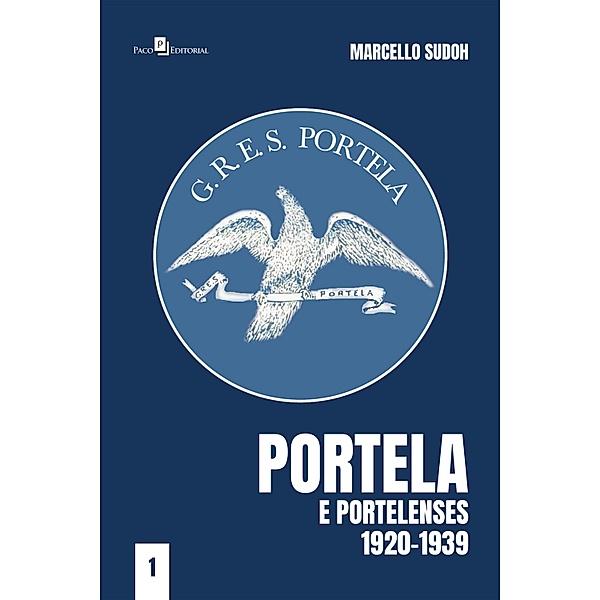 Portela e portelenses 1920-1939 Vol. 1, Marcello Izumi Sudoh