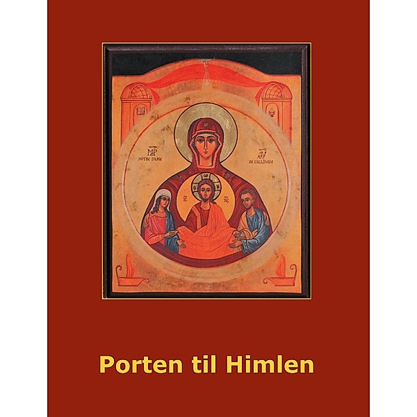 Porten til Himlen / Porten til Himlen - Om Mysterier Bd.3, Else Marie Post