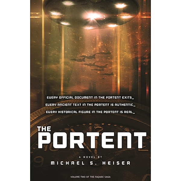 Portent / The Facade Saga, Michael S. Heiser