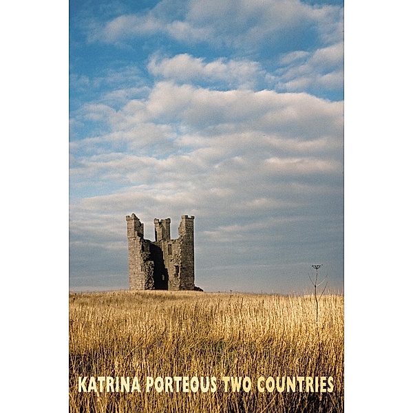 Porteous, K: Two Countries, Katrina Porteous