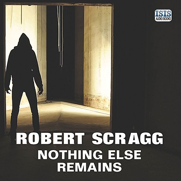 Porter and Styles - 2 - Nothing Else Remains, Robert Scragg