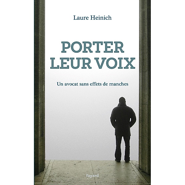 Porter leur voix / Littérature Française, Laure Heinich