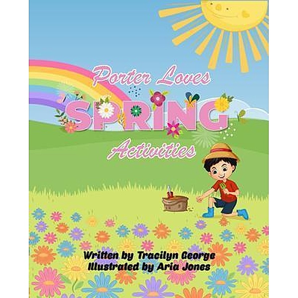 Porter Loves Spring Activities, Tracilyn George