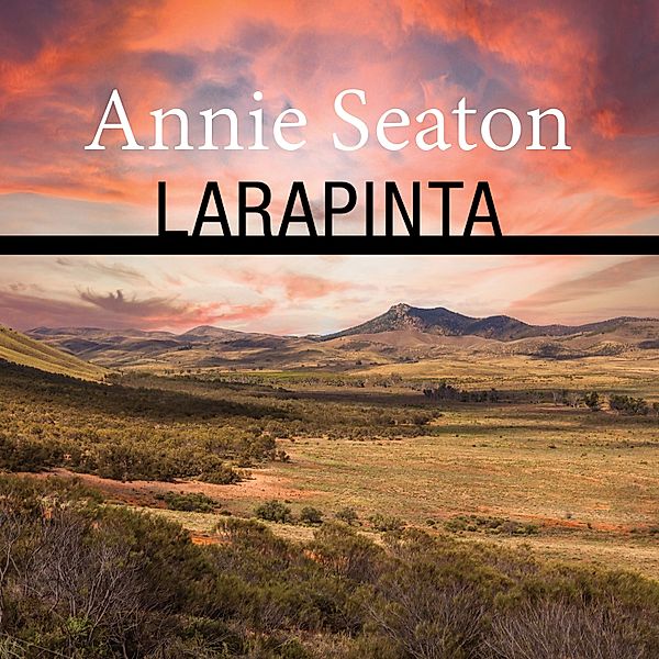 Porter Sisters - 5 - Larapinta, Annie Seaton