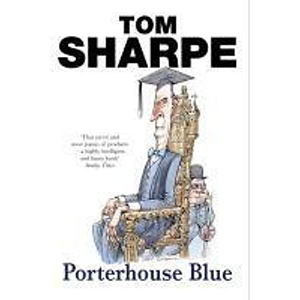 Porterhouse Blue / Porterhouse Blue Bd.1, Tom Sharpe