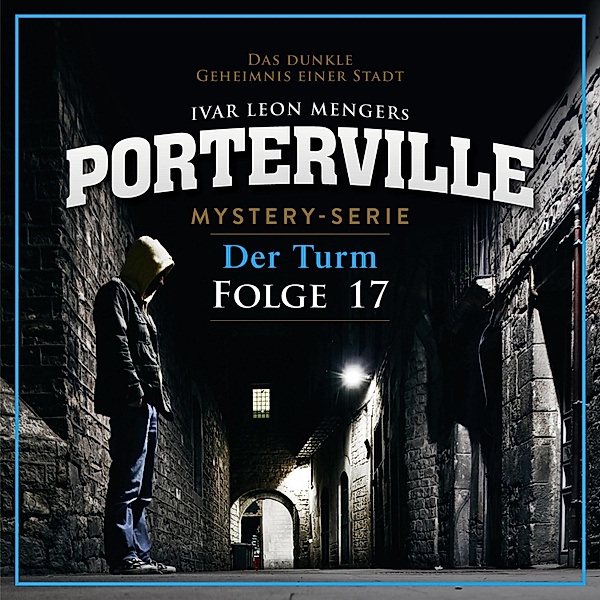Porterville - 17 - 17: Der Turm, Anette Strohmeyer
