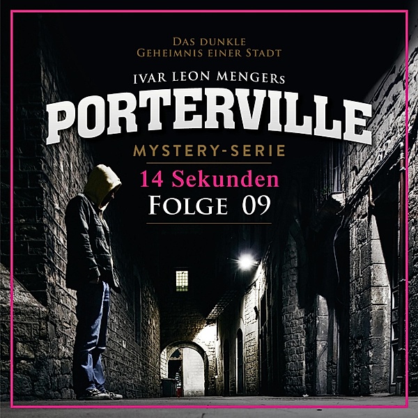 Porterville - 9 - 09: 14 Sekunden, Simon X. Rost