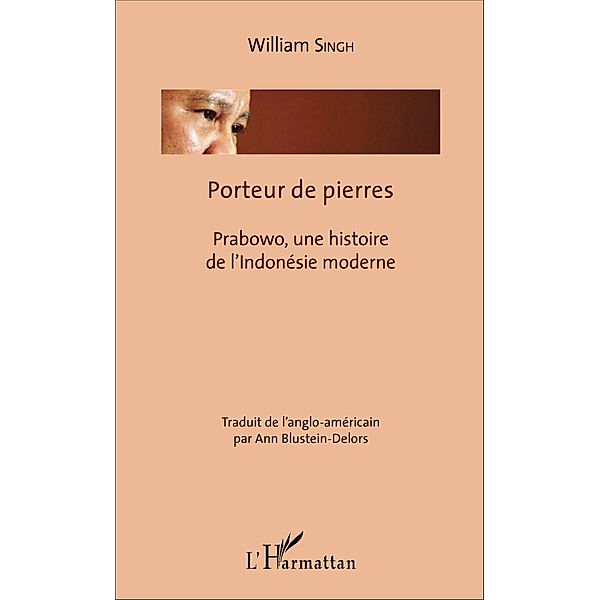 Porteur de pierres, Singh William Singh